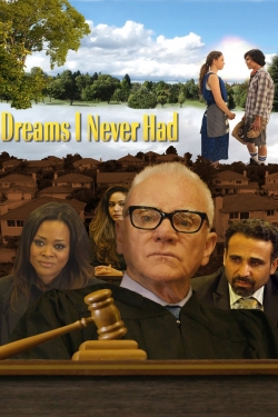 Watch Dreams I Never Had Movies for Free