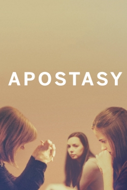 Watch Apostasy Movies for Free