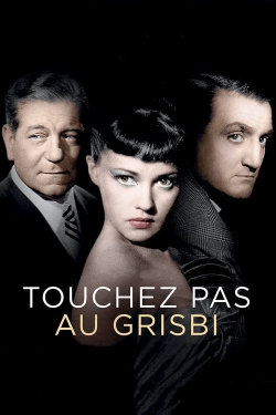 Watch Touchez Pas au Grisbi Movies for Free