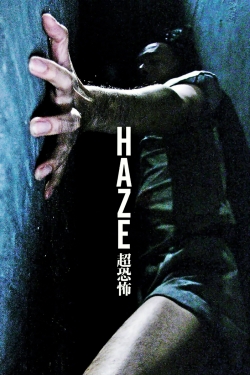 Watch Haze Movies for Free