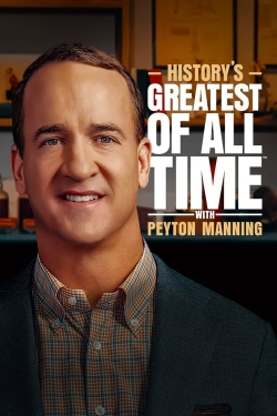 Watch History’s Greatest of All Time with Peyton Manning Movies for Free