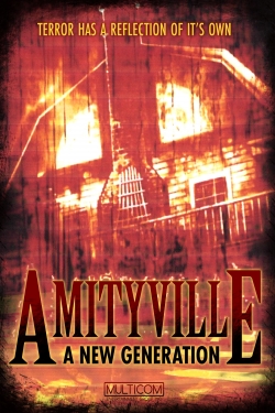 Watch Amityville: A New Generation Movies for Free