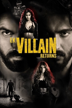 Watch Ek Villain Returns Movies for Free