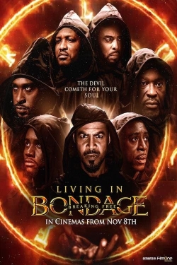 Watch Living in Bondage: Breaking Free Movies for Free