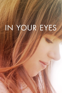 Watch In Your Eyes Movies for Free