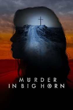 Watch Murder in Big Horn Movies for Free