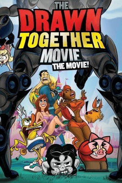 Watch The Drawn Together Movie: The Movie! Movies for Free