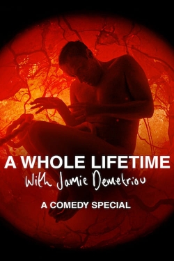 Watch A Whole Lifetime with Jamie Demetriou Movies for Free