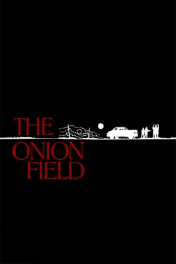 Watch The Onion Field Movies for Free