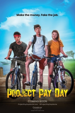 Watch Project Pay Day Movies for Free