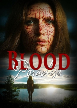 Watch Blood Paradise Movies for Free