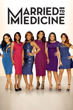 Watch Married to Medicine Movies for Free