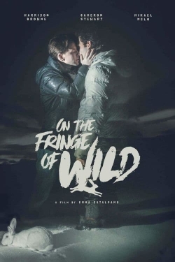 Watch On the Fringe of Wild Movies for Free