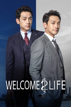 Watch Welcome 2 Life Movies for Free