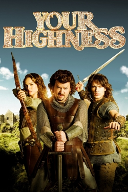 Watch Your Highness Movies for Free