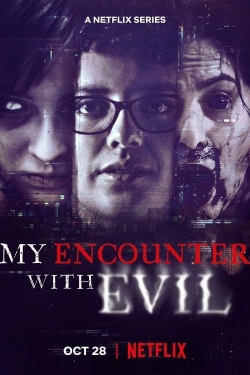 Watch My Encounter with Evil Movies for Free