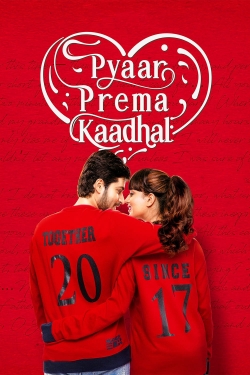 Watch Pyaar Prema Kaadhal Movies for Free