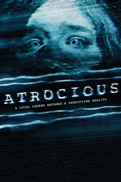 Watch Atrocious Movies for Free