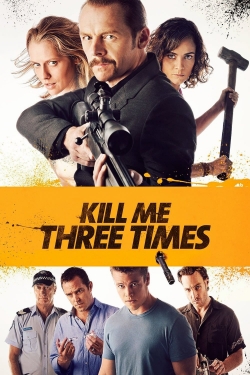 Watch Kill Me Three Times Movies for Free