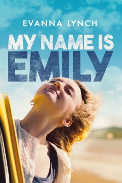 Watch My Name Is Emily Movies for Free