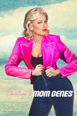 Watch Christina P: Mom Genes Movies for Free