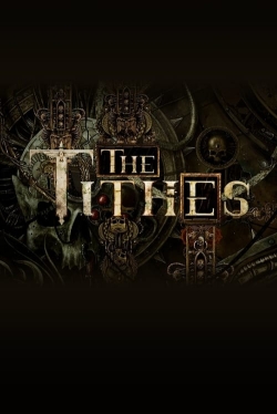 Watch The Tithes Movies for Free