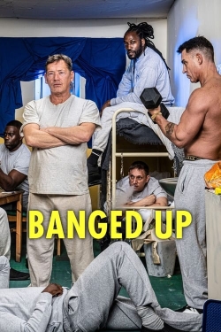 Watch Banged Up Movies for Free