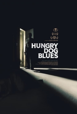 Watch Hungry Dog Blues Movies for Free