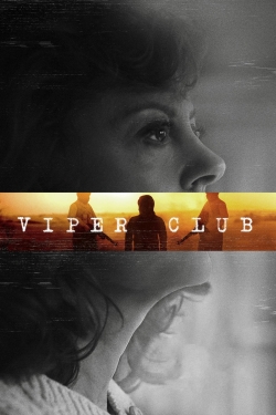 Watch Viper Club Movies for Free