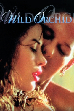Watch Wild Orchid Movies for Free