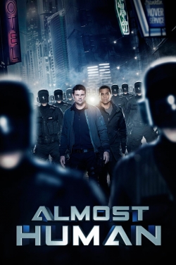 Watch Almost Human Movies for Free