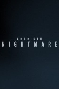 Watch American Nightmare Movies for Free