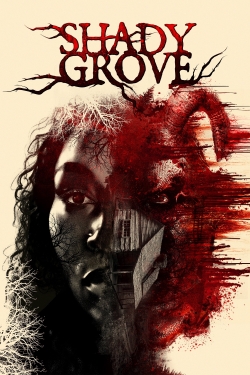 Watch Shady Grove Movies for Free