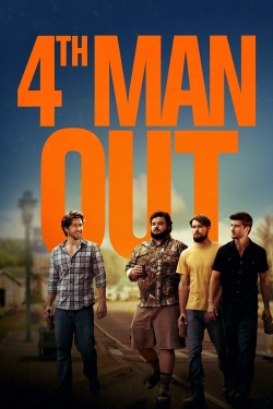 Watch 4th Man Out Movies for Free