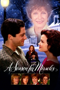 Watch A Season for Miracles Movies for Free
