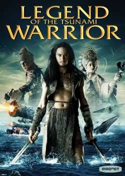 Watch Legend of the Tsunami Warrior Movies for Free