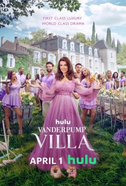 Watch Vanderpump Villa Movies for Free