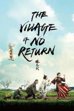 Watch The Village of No Return Movies for Free