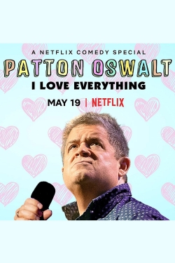 Watch Patton Oswalt: I Love Everything Movies for Free