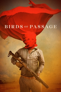 Watch Birds of Passage Movies for Free