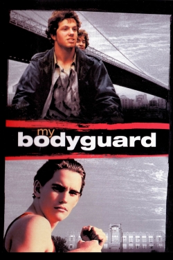 Watch My Bodyguard Movies for Free