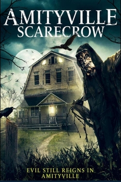 Watch Amityville Scarecrow Movies for Free