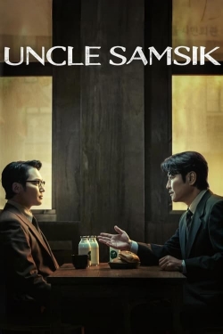 Watch Uncle Samsik Movies for Free