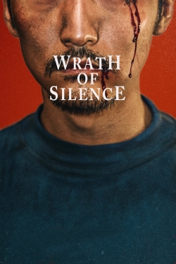 Watch Wrath of Silence Movies for Free