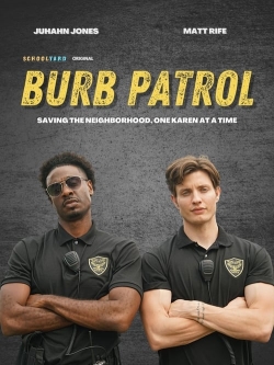 Watch Burb Patrol Movies for Free