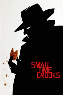 Watch Small Time Crooks Movies for Free