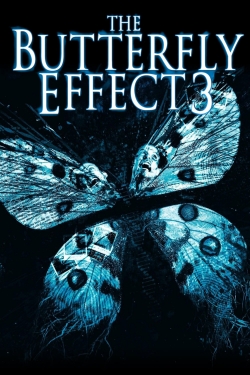 Watch The Butterfly Effect 3: Revelations Movies for Free