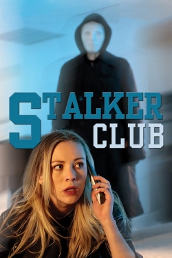 Watch The Stalker Club Movies for Free