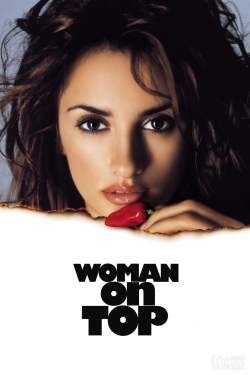 Watch Woman on Top Movies for Free