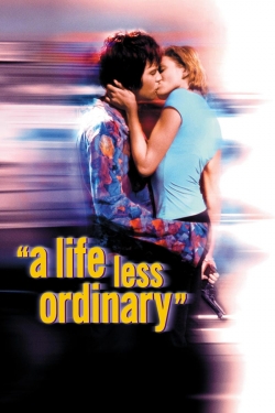 Watch A Life Less Ordinary Movies for Free